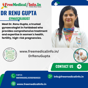 Dr. Renu Gupta: Leading Gynaecologist in Faridabad Specializing in Women's Health