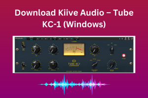 Free Download Kiive Audio – Tube KC-1 (Windows)