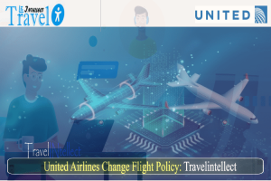 United Airlines Change Flight Policy: A quick guide