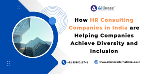 How HR Consulting Companies in India are Helping Companies Achieve Diversity and Inclusion