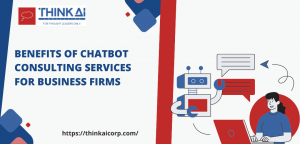 Benefits of Chatbot Consulting Services for Business Firms 