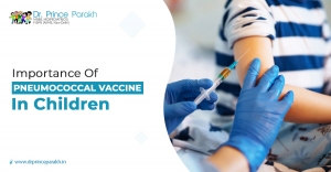 Importance Of Pneumococcal Vaccine In Children