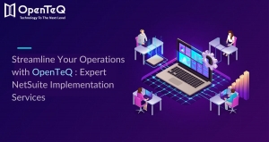 Streamline Your Operations with OpenTeQ: Expert NetSuite Implementation Services