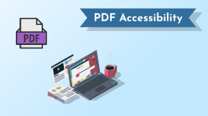 PDF Accessibility Training Offers Promising, Accessible Learning Opportunities for Everyone