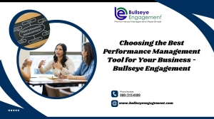 Choosing the Best Performance Management Tool for Your Business -Bullseye Engagement