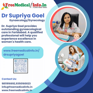 Excellence Personified: Dr. Supriya Goel's Exceptional Gynecological Care in Faridabad