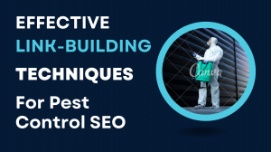 Effective Link-Building Techniques for Pest Control SEO