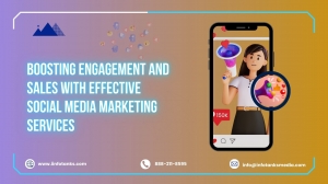 Boosting Engagement and Sales with Effective Social Media Marketing Services