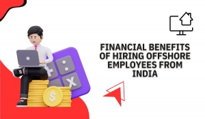 Financial Benefits of Hiring Offshore Employees From India