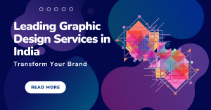 Leading Graphic Design Services in India: Transform Your Brand