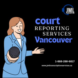 Discover the Top Court Reporting Services in Vancouver