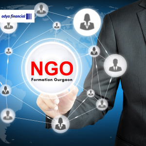 Expert NGO Formation and Registration in Gurgaon - Adya Financial