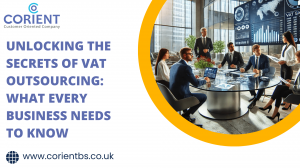 Unlocking the Secrets of VAT Outsourcing: What Every Business Needs to Know