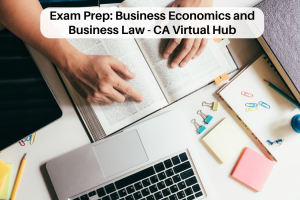 Exam Prep: Business Economics and Business Law - CA Virtual Hub