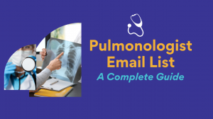 Pulmonologist Email List: A Complete Guide