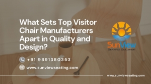 What Sets Top Visitor Chair Manufacturers Apart in Quality and Design?