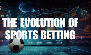 The Evolution of Betting: From Traditional Wagers to Online Platforms