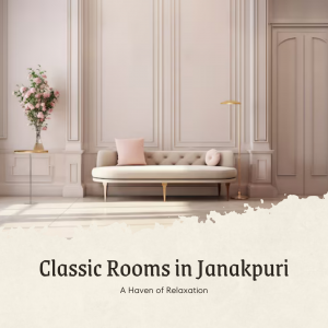 Best Classic Room in Janakpuri