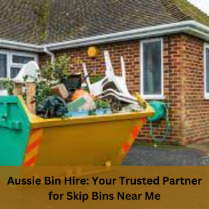 Aussie Bin Hire: Comprehensive Bin Hire Services for Melbourne Residents