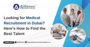 Looking for Medical Recruitment in Dubai? Here’s How to Find the Best Talent
