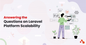 Answering the Questions on Laravel Platform Scalability