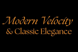 Modern Velocity and Classic Elegance