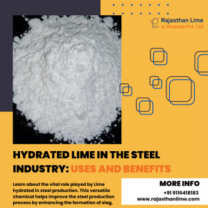 Hydrated Lime in the Steel Industry: Uses and Benefits