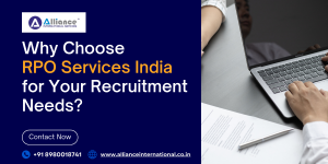 Why Choose RPO Services India for Your Recruitment Needs?