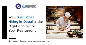 Why Sushi Chef Hiring in Dubai Is the Right Choice for Your Restaurant