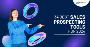 The Best Prospecting Tools to Supercharge Your Sales Efforts