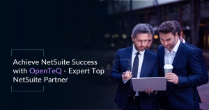 Achieve NetSuite Success with OpenTeQ - Expert Top NetSuite Partner