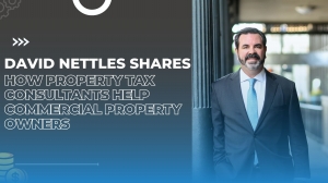 David Nettles Shares How Property Tax Consultants Help Commercial Property Owners