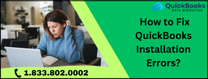 How to Fix QuickBooks Installation Errors?