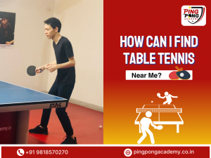 Why Choose Ping Pong Academy Gurgaon?