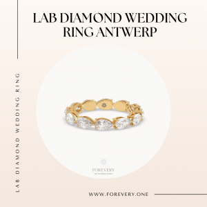 Timeless Elegance with a Conscience: Discover Lab Diamond Wedding Rings in Antwerp with Forevery