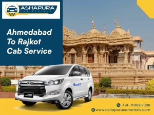 Best Ahmedabad to Rajkot Taxi Service: Your Reliable Ashapura Car Rentals