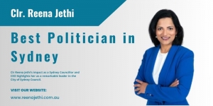 Best Politician in Sydney - A Closer Look at Clr Reena Jethi