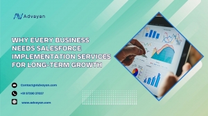 Why Every Business Needs Salesforce Implementation Services for Long-Term Growth