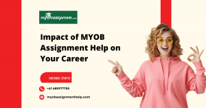 Impact of MYOB Assignment Help on Your Career