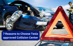 7 Reasons Why You Should Choose a Tesla-Approved Collision Center