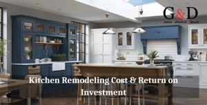 The Return on Investment for Kitchen Remodeling