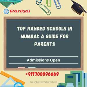 Top Ranked Schools in Mumbai: A Guide for Parents