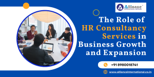 The Role of HR Consultancy Services in Business Growth and Expansion