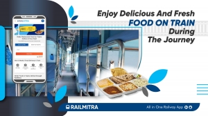 Enjoy Delicious And Fresh Food On Train During The Journey