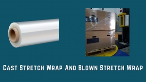 Cast vs. Blown Stretch Wrap: Choosing the Best Option for Your Packaging Needs