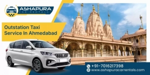 Outstation Taxi Service in Ahmedabad: Your Trusted Travel Partner Ashapura Car Rentals