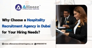 Why Choose a Hospitality Recruitment Agency in Dubai for Your Hiring Needs?