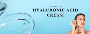 Top Benefits of Hyaluronic Acid Serum for Your Skin