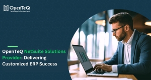 OpenTeQ NetSuite Solutions Provider: Delivering Customized ERP Success