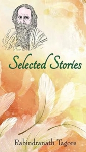 A Review of Selected Stories of Rabindranath Tagore